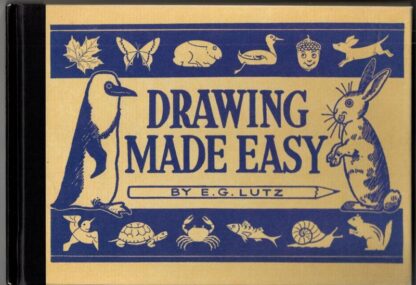 Drawing Made Easy : E. G. Lutz