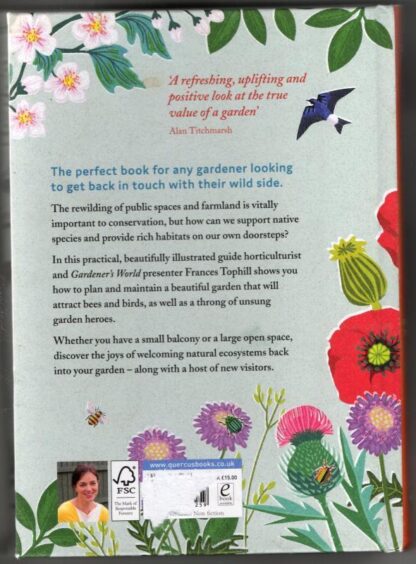 Rewild Your Garden: Create a Haven for Birds, Bees and Butterflies : Frances Tophill - Image 2