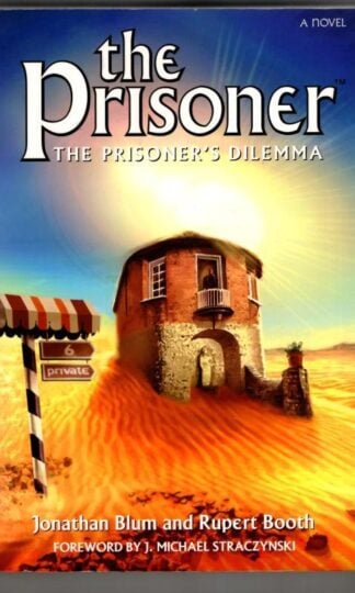 The Prisoner: The Prisoner's Dilemma : Jonathan Blum And Rupert Booth