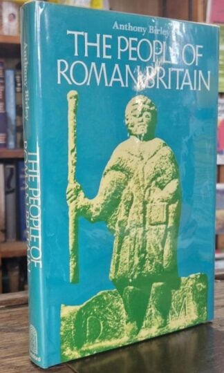 The People of Roman Britain : Anthony Birley