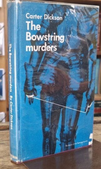 The Bowstring Murders : Carter Dickson