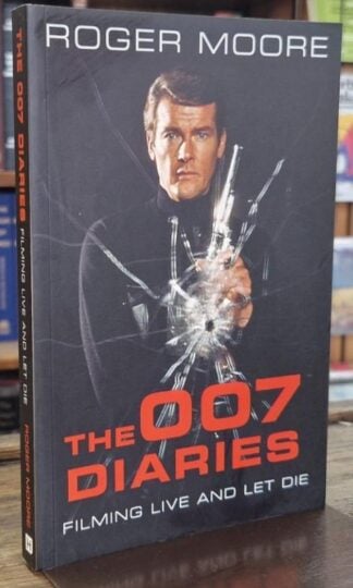 The 007 Diaries: Filming Live and Let Die : Roger Moore