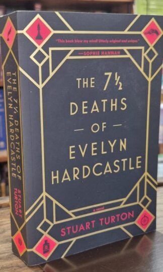 The 7 1/2 Deaths of Evelyn Hardcastle : Stuart Turton