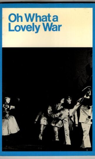 Oh What A Lovely War : Joan Littlewood