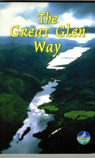 Great Glen Way (7th ed): Walk or cycle the Great Glen Way : Jacquetta Megarry