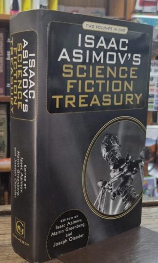 Isaac Asimov's Science Fiction Treasury: Two Volumes in One : Martin Greenberg and Joseph Olander (eds.) Isaac Asimov