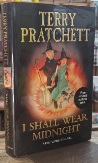 I Shall Wear Midnight (with limited edition print) : Terry Pratchett