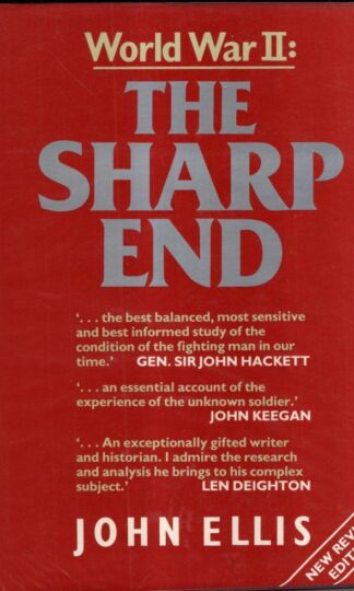 World War II: The Sharp End : John Ellis