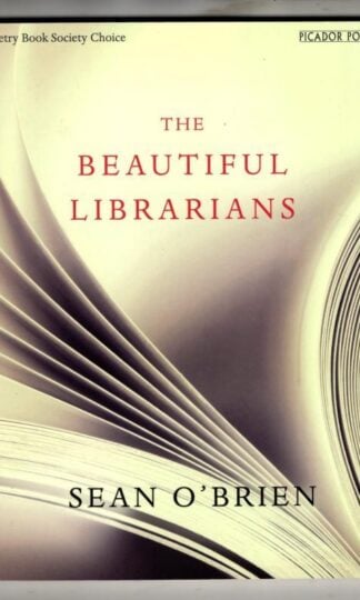 The Beautiful Librarians : Sean O'Brien