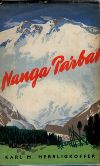 Nanga Parbat : Karl L. Herrligkoffer.