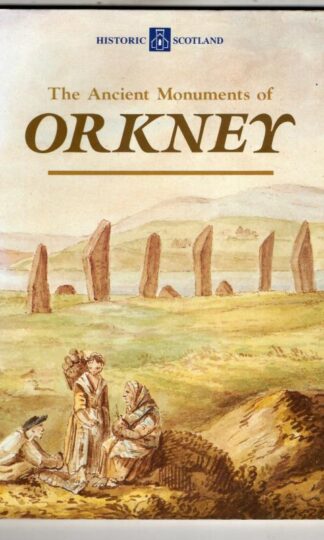 Orkney Monuments : Great Britain: Scottish Development Deptartment