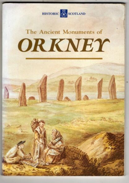 Orkney Monuments : Great Britain: Scottish Development Deptartment
