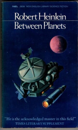 Between Planets : Robert A. Heinlein