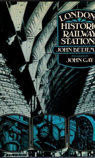 London's Historic Railway Stations : John Betjeman