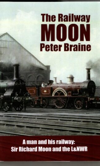The Railway Moon : Peter Michael Braine