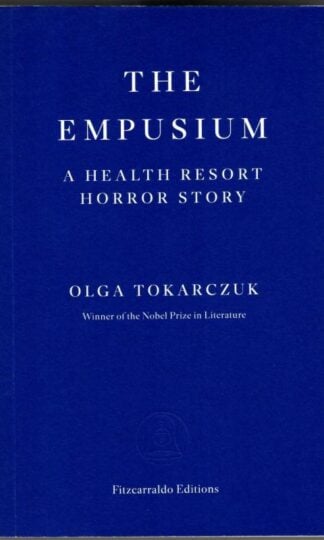The Empusium : Olga Tokarczuk