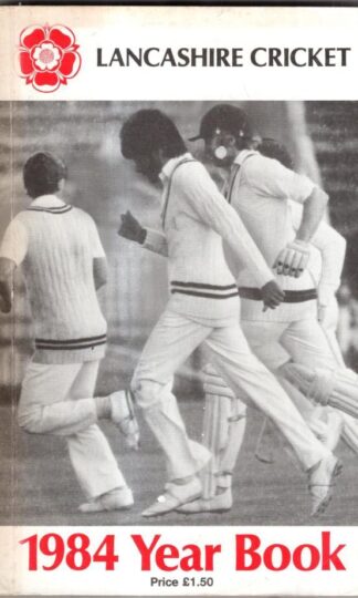 Lancashire Cricket Year Book 1984 : R. Warburton (ed)