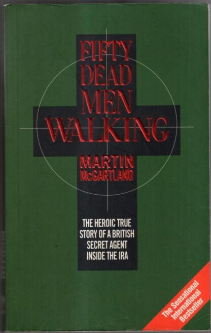 Fifty Dead Men Walking : Martin McGartland