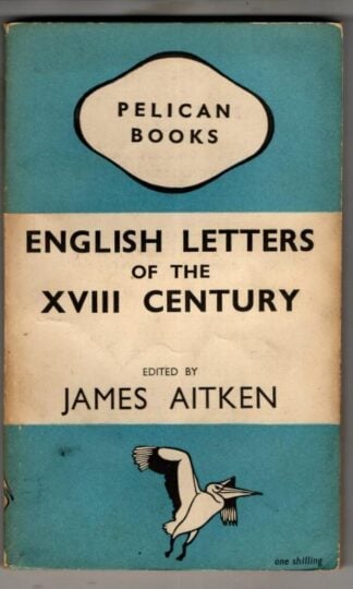 English letters of the XVIII century : James Aitken (ed.)