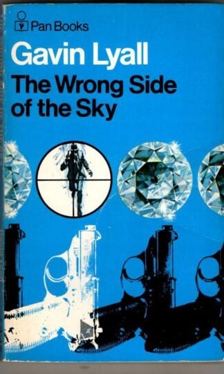The Wrong Side of the Sky : Gavin Lyall