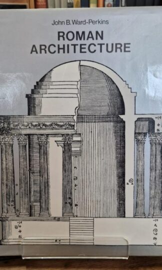 Roman Architecture : John B. Ward- Perkins