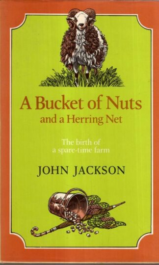 A Bucket of Nuts and a Herring Net : John Jackson