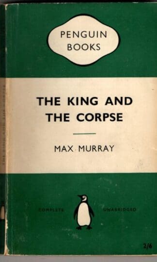 The King And The Corpse : Max Murray