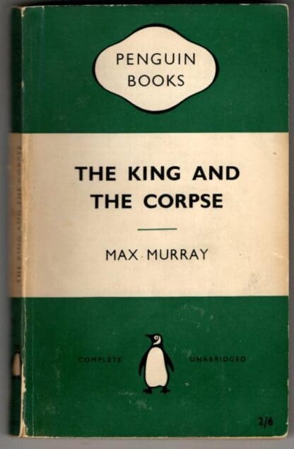 The King And The Corpse : Max Murray