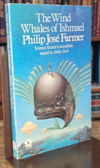 The Wind Whales of Ishmael : Philip Jose Farmer