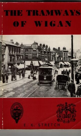 Tramways of Wigan : E.K. Stretch