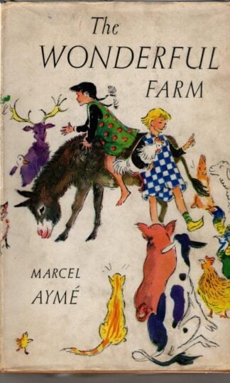 THE WONDERFUL FARM : Marcel Ayme