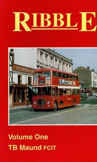 Ribble Motor Services: v. 1 : T. B. Maund