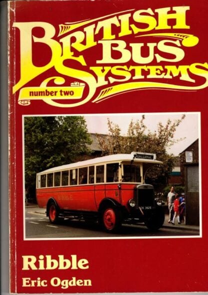 British Bus Systems no 2: Ribble : Eric Ogden