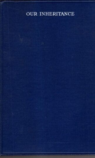 Our Inheritance, Speeches and Addresses:Stanley Baldwin