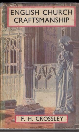 English Church Craftsmanship:Frederick Herbert Crossley