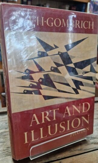 Art and Illusion: A Study in the Psychology of Pictorial Representation, : Ernst H. Gombrich