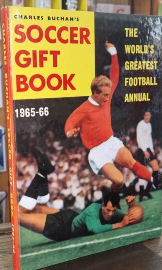 Charles Buchan's Soccer Gift Book 1965-66 : Charles Buchan