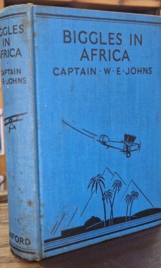 Biggles in Africa : Captain W.E. Johns