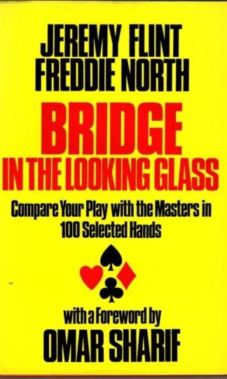Bridge in the Looking Glass : Jeremy Flint and Freddie North