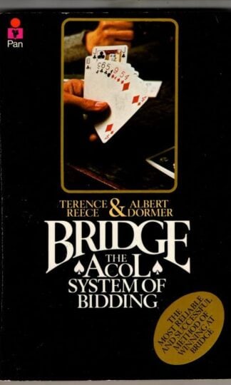 Bridge. The Acol System of Bidding : Terence Reece and Albert Dormer