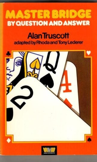 Master Bridge by Question and Answer : Alan Truscott