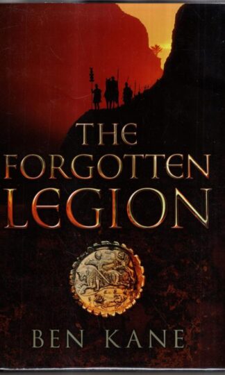 The Forgotten Legion : Ben Kane