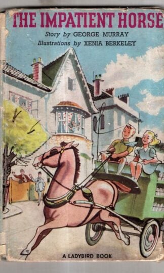 The Impatient Horse : George Murray