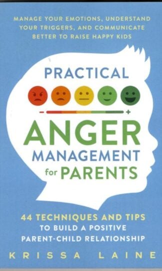Practical Anger Management for Parents : David Priestland