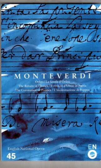 Operas of Monteverdi (English National Opera Guide): No. 45 : Claudio Monteverdi