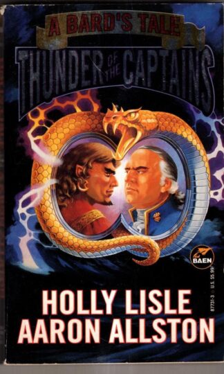 Thunder of the Captains: A Bard's Tale : Aaron Allston Holly Lisle