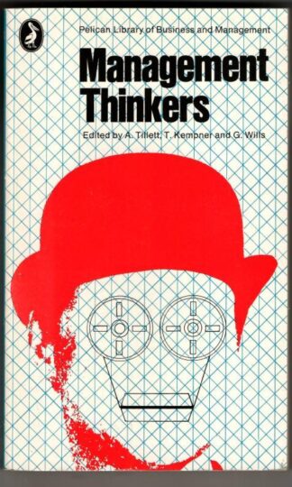 Management Thinkers (Pelican S.) : A. Tillett etc. (Editors)
