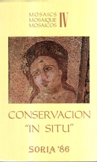 Mosaics No. 4 / Mosaicos n ° 4 / Mosaïque n ° 4 : conservación in situ : International Committee for Mosaics Conservation.