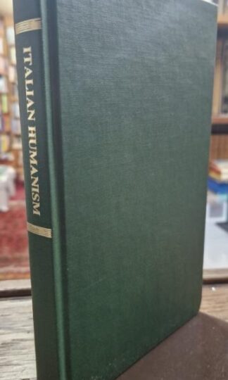 Italian Humanism: Philosophy and Civic Life in the Renaissance : Eugenio Garin