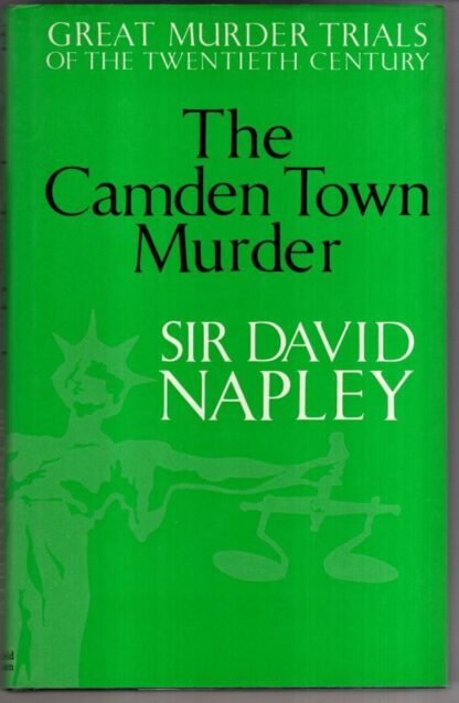 Camden Town Murder : Sir David Napley